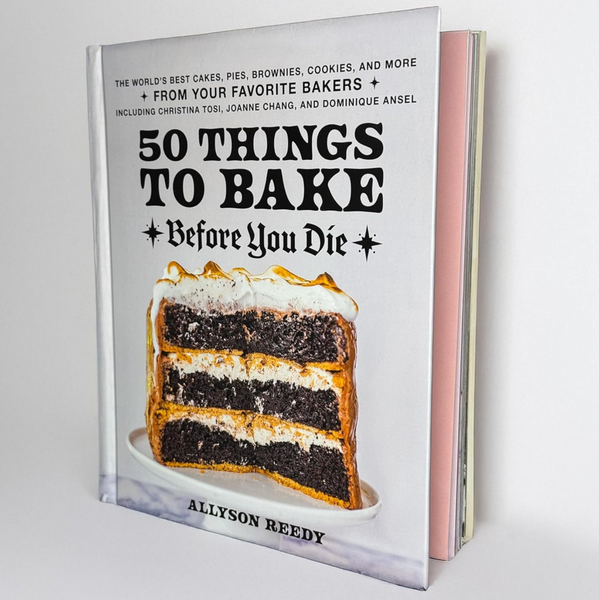 50 Things To Bake Before You Die