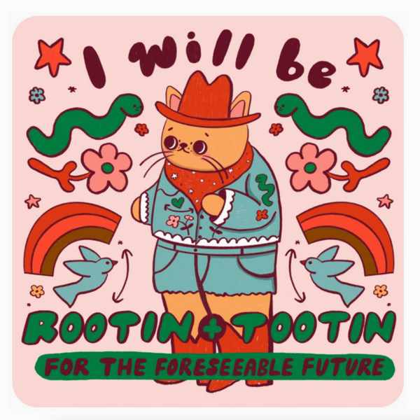Rootin and Tootin Sticker