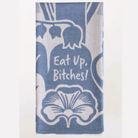 Woven Dish Towel - Eat Up Bitches