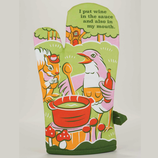 Oven Mitt - I Put Wine In The Sauce