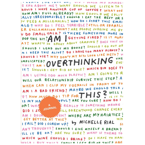 Am I Overthinking This?: A Journal