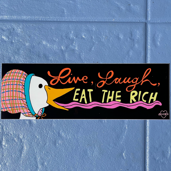 Live Laugh Eat The Rich Bumper Sticker