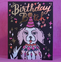 Fancy Dog Gold Foil Birthday Bitch Card