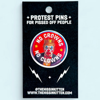 No Crowns No Clowns Button