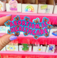 Abortion Is Healthcare Glitter Sticker