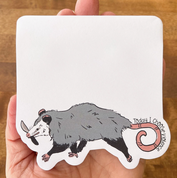Choose Violence Opossum Large Die Cut Sticky Note Pad