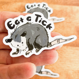 Eat A Tick Opossum Sticker