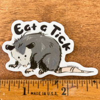 Eat A Tick Opossum Sticker