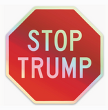 Stop Trump Holographic Sticker