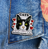 Cats Because People Suck Enamel Pin