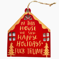 Laser Cut + Etched Wood Ornament - Fuck Trump for the Holidays