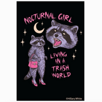 Illustration of two raccoons with text 'Nocturnal Girl Living in a Trash World' on a black background.