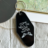 Motel Tag Keychain - Come Hell Or High Water - Full Circle Gifts & Goods
