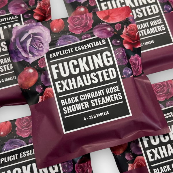 Fucking Exhausted Shower Steamers