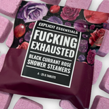Fucking Exhausted Shower Steamers