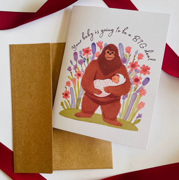 Bigfoot Your Baby Is Going To Be A Big Deal Card