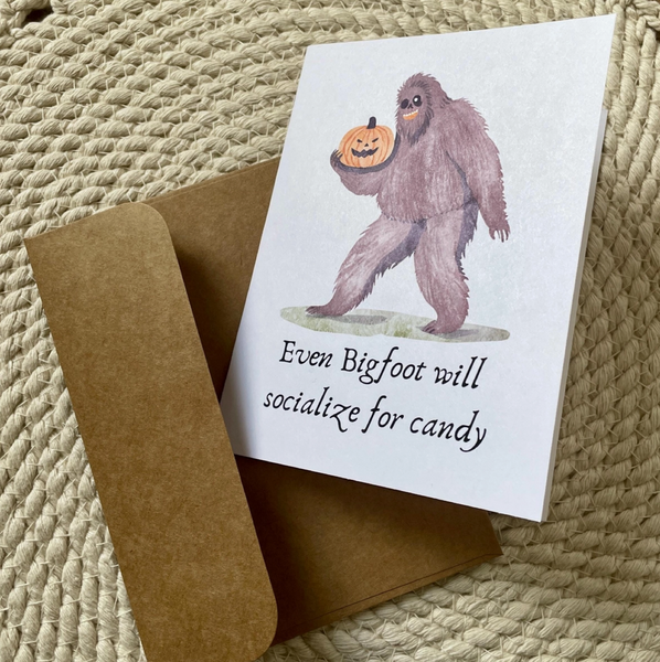 Even Bigfoot Will Socialize For Candy Card