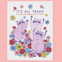 Raccoons It's All Trash Card
