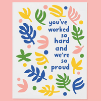 You've Worked So Hard Card