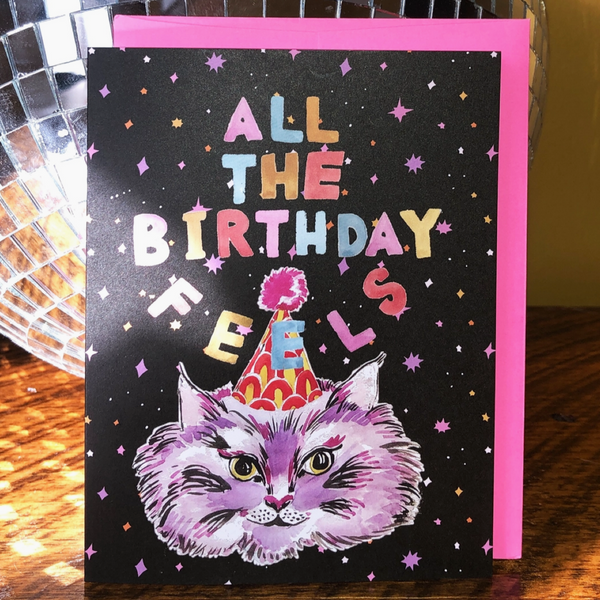 Cat All The Birthday Feels Card