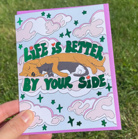 Life Is Better By Your Side Card