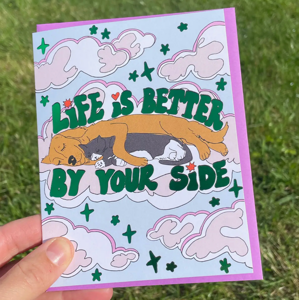 Life Is Better By Your Side Card