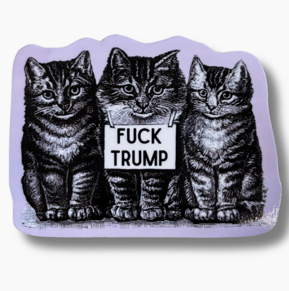 Fuck Trump Cats Sticker