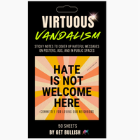Virtuous Vandalism Sticky Note Pack - Hate Is Not Welcome Here