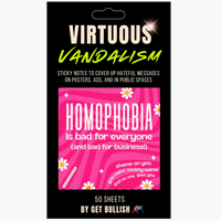 Virtuous Vandalism Sticky Note Pack - Homophobia Is Bad For Everyone