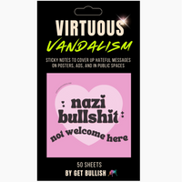 Virtuous Vandalism Sticky Note Pack - Nazi Bullshit Not Welcome