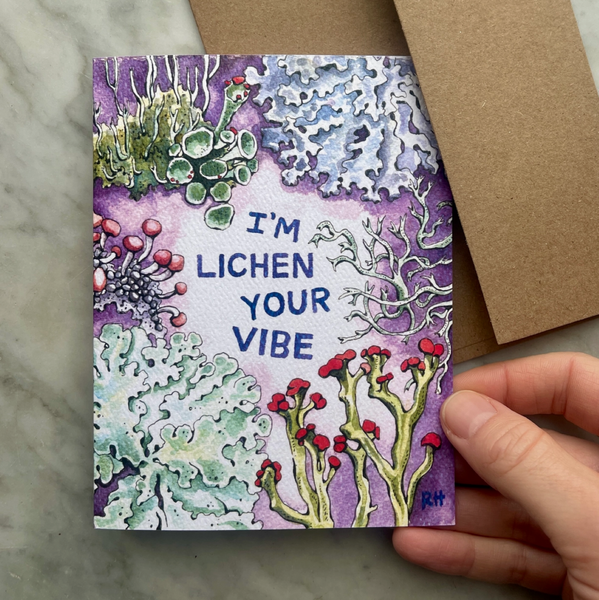 Rosalie Haizlett Note Card Art Print - I'm Lichen Your Vibe