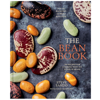 The Bean Book: 100 Recipes for Cooking with All Kinds of Beans, from the Rancho Gordo Kitchen