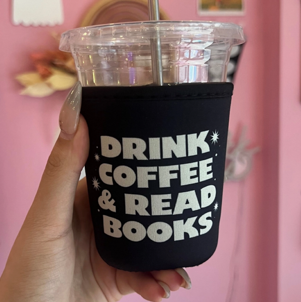 Drink Coffee + Read Books Coffee Sleeve