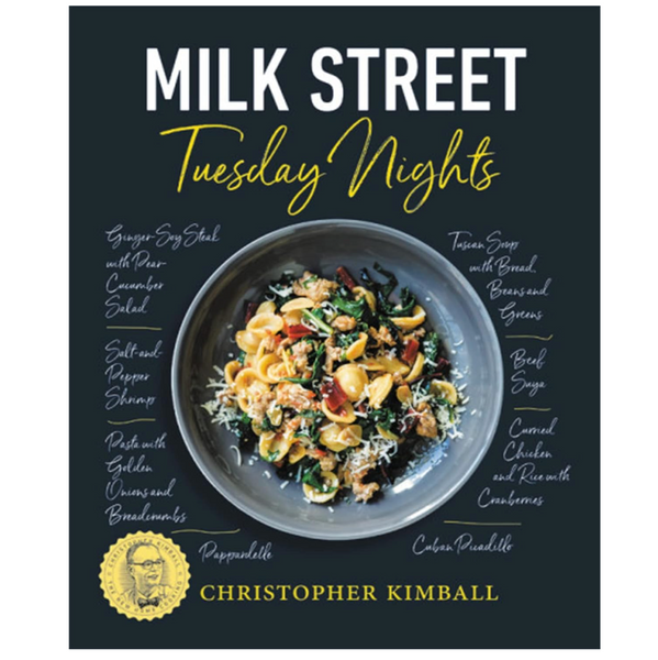 Book cover of 'Milk Street Tuesday Nights' by Christopher Kimball with a dish image on a dark background.