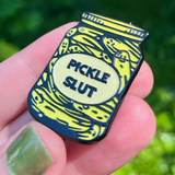 Pickle Slut Enamel Pin