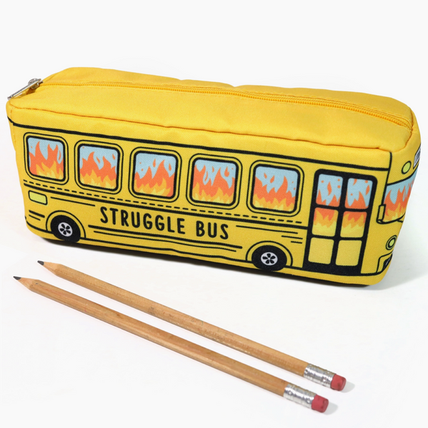 Struggle Bus Pencil Bag