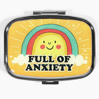 Pill Case - Full Of Anxiety