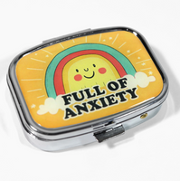 Pill Case - Full Of Anxiety