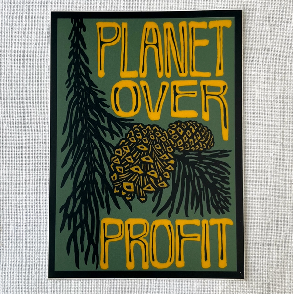 Planet Over Profit Sticker