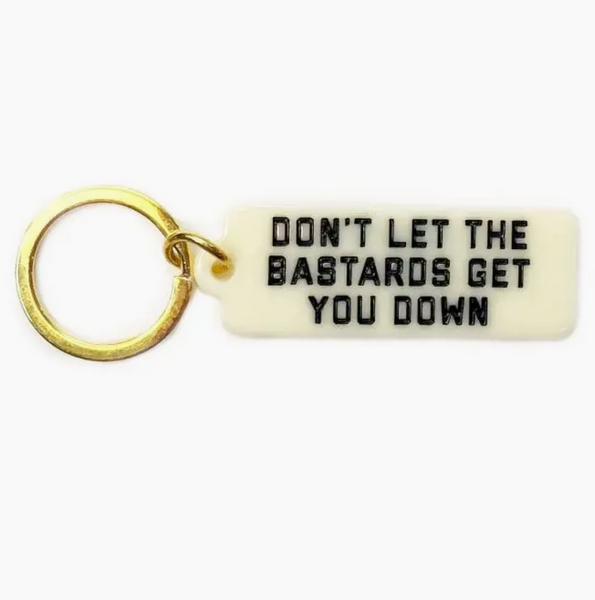 Motel Tag Keychain - Don't Let The Bastards Get You Down