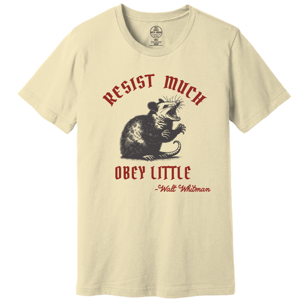 Opossum Resist Much ~ Obey Little T-Shirt