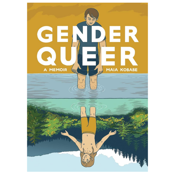 Gender Queer: A Memoir
