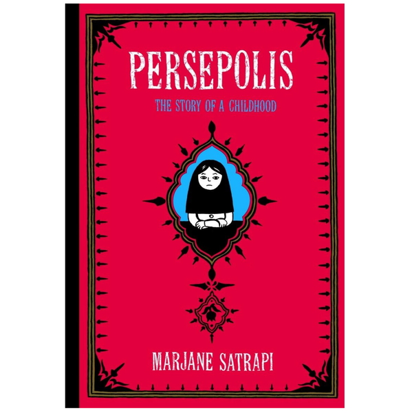 Persepolis: The Story of a Childhood