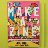 Make A Zine!: Underground Publishing Revolution