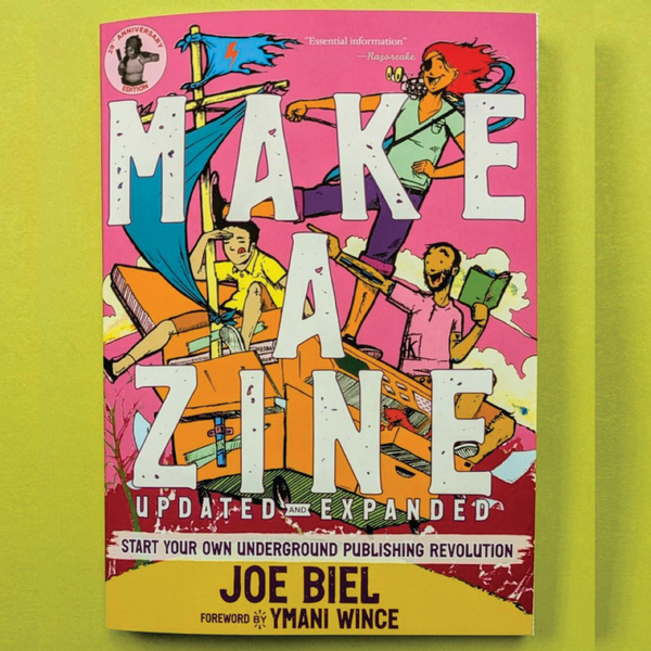 Make A Zine!: Underground Publishing Revolution
