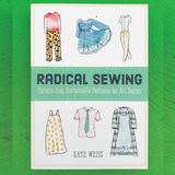 Radical Sewing: Pattern Free, Sustainable Fashions for All Bodies
