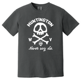 Huntington WV Never Say Die Comfort Colors T-Shirt