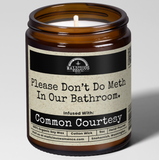 Please Don't Do Meth In Our Bathroom Candle