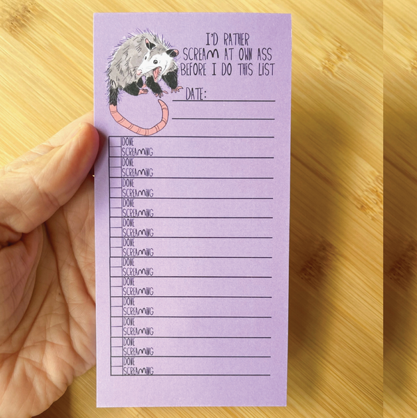 Scream At Own Ass Opossum List Note Pad