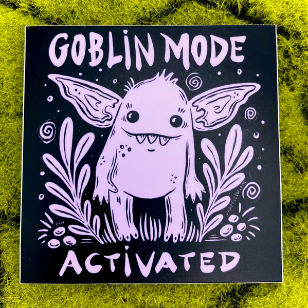 Goblin Mode Activated Sticker